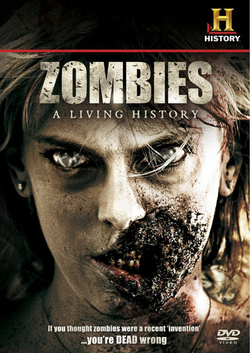 :   / Zombies: A Living History (2011)  
