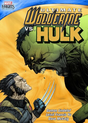 Росомаха против Халка (Ultimate Wolverine vs. Hulk)