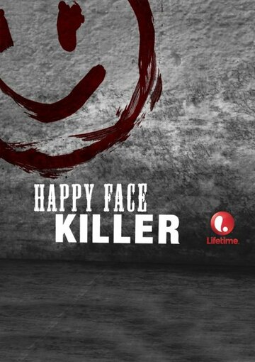 Счастливое лицо убийцы (Happy Face Killer)