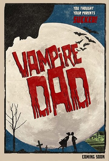 Постер к фильму Папа-вампир (2018)