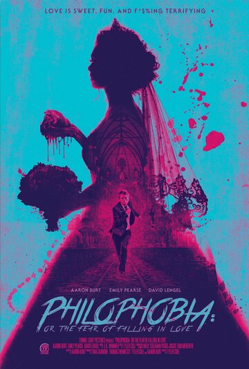 Постер к фильму Филофобия: Страх влюблённости (2019)