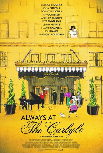 Постер к фильму Always at The Carlyle (2018)