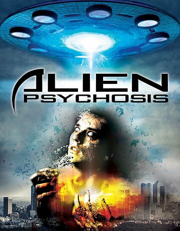 Постер к фильму Инопланетный психоз (2018)
