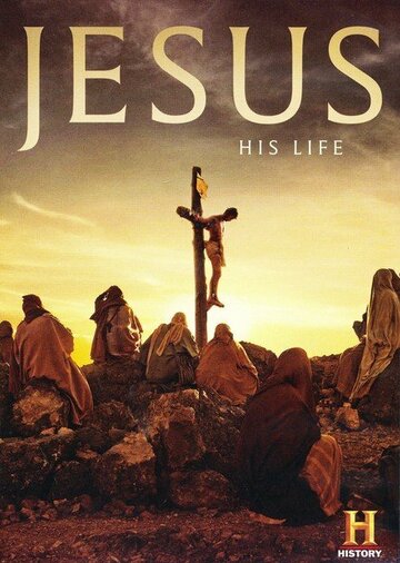 Постер к сериалу Иисус: Его жизнь (2019)
