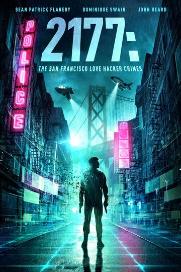 Постер к фильму 2177: Любовь, хакеры и преступления в Сан-Франциско (2019)
