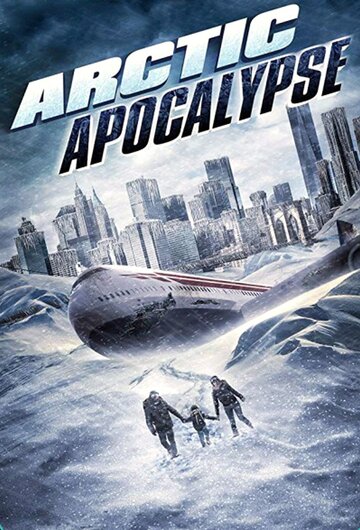 Постер к фильму Арктический апокалипсис (2019)