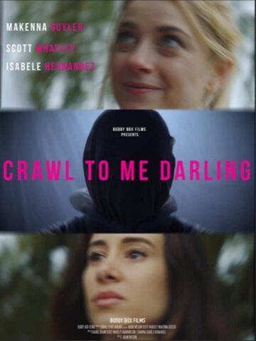Постер к фильму Ползи ко мне, дорогая (2020)
