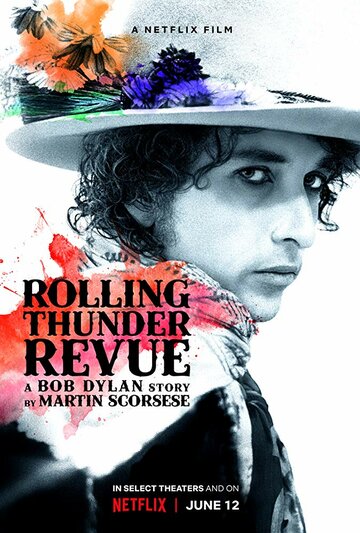 Постер к фильму Rolling Thunder Revue: История Боба Дилана Мартина Скорсезе (2019)