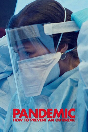 Постер к сериалу Пандемия: Как предотвратить распространение (2020)