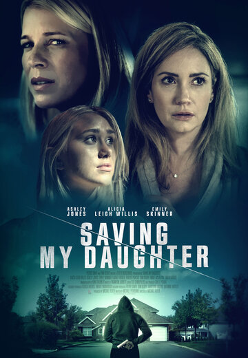 Постер к фильму Спасти дочь (2021)