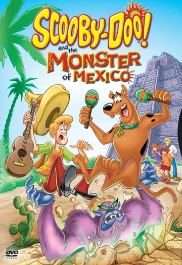 Постер к фильму Скуби-Ду и монстр из Мексики (видео) (2003)