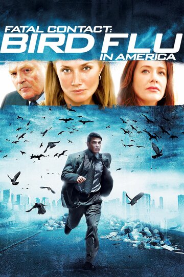 Постер к фильму Смертельный контакт: Птичий грипп в Америке (2006)
