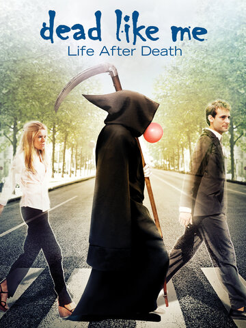 Постер к фильму Мёртвые как я: Жизнь после смерти (2009)