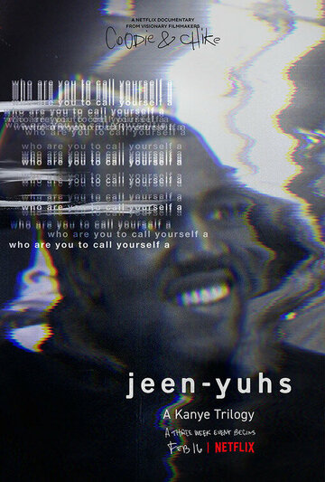 Постер к сериалу Jeen-yuhs: Трилогия Канье (2022)