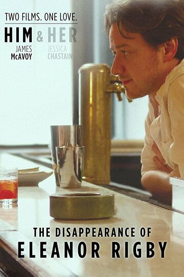Постер к фильму Исчезновение Элеанор Ригби: Он (2013)