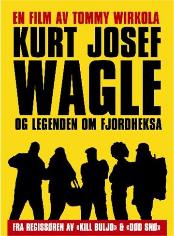 Постер к фильму Курт Йозеф Вагле и легенда о ведьме из фьорда (2010)