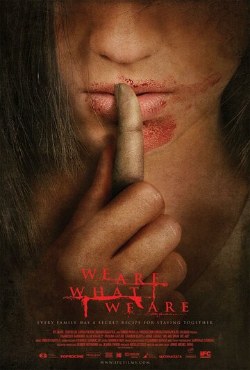 Постер к фильму Мы то, что мы есть (2010)