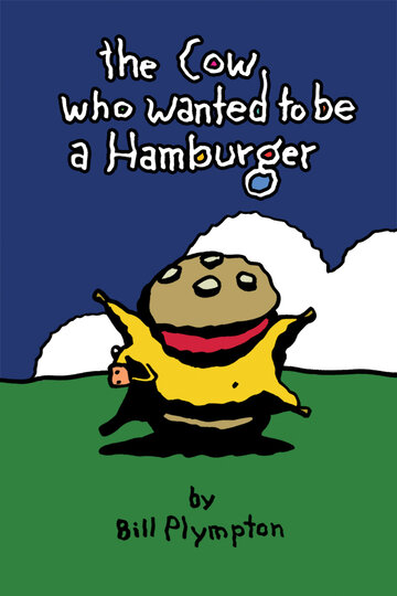Постер к фильму Корова, которая хотела стать гамбургером (2010)