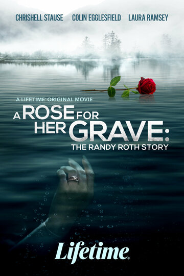 Скачать фильм Роза на её могиле: История Рэнди Рота 2023