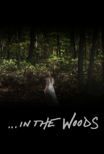Скачать фильм В лесах 2013