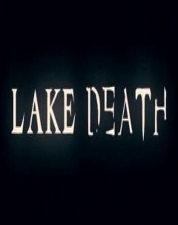 Постер к фильму Lake Death (2010)
