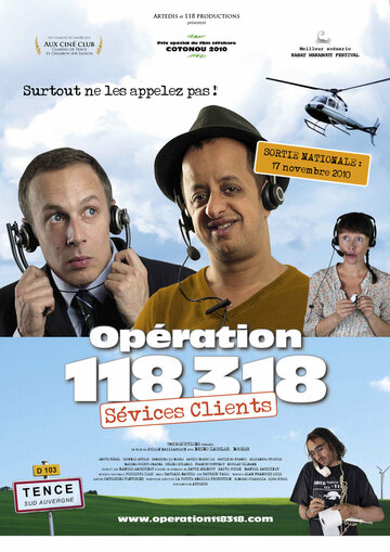 Постер к фильму Opération 118 318 sévices clients (2010)