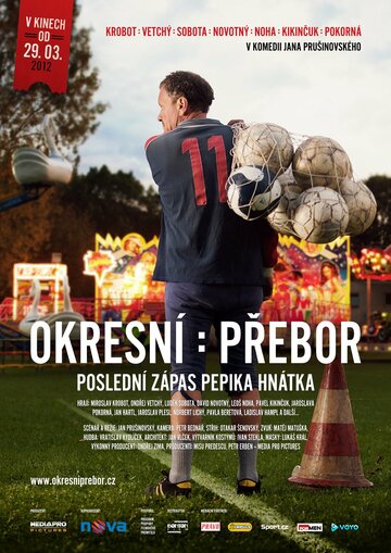 Постер к фильму Чемпионат района: Последний матч Пепика Гнатка (2012)