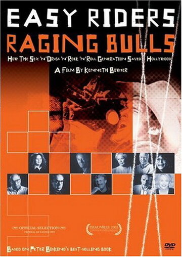 Постер к фильму Беспечный ездок и бешеный бык, или Как поколение секса, наркотиков и рок-н-ролла спасло Голливуд (2003)