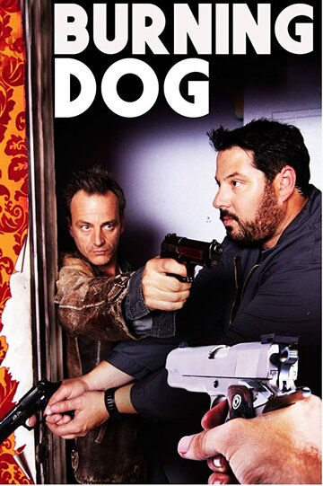 Постер к фильму Горящая собака (2014)