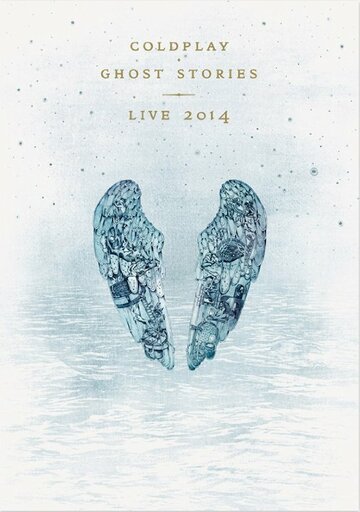 Постер к фильму Coldplay: Призрачные истории - Живой концерт в Лос-Анджелесе (2014)