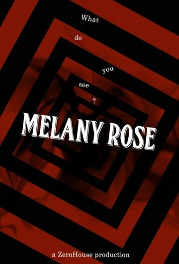 Постер к фильму Мелани Роуз (2016)