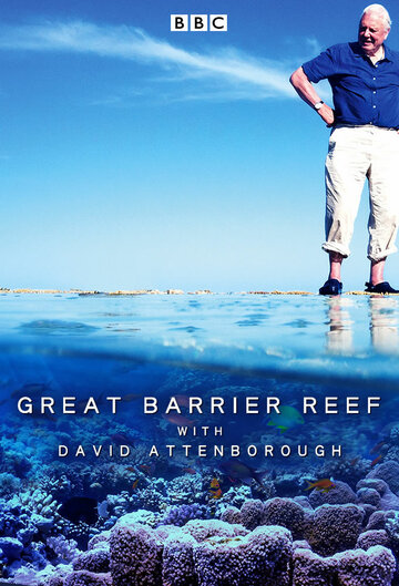 Постер к сериалу Большой барьерный риф с Дэвидом Аттенборо (2015)